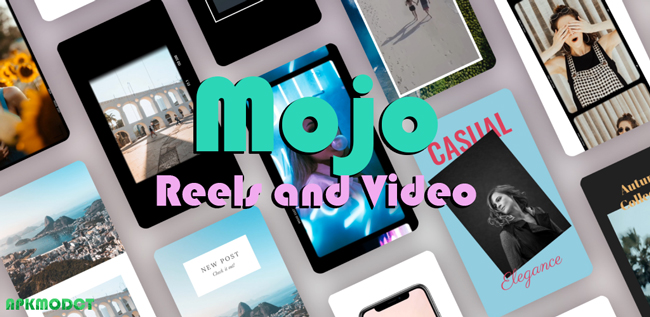 Mojo: Reels and Video Editor Mod Apk