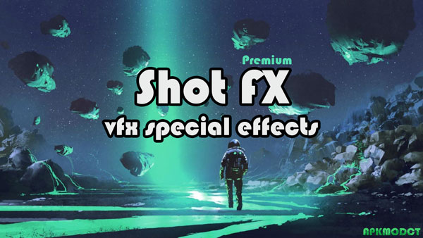 Shot FX: vfx special effects Mod Apk